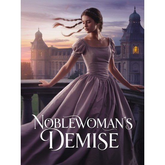 Noblewoman's Demise Noblewoman's Demise