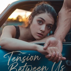 Tension Between Us